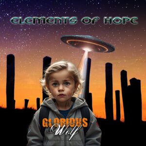 GLORIOUS WOLF: ELEMENTS OF HOPE